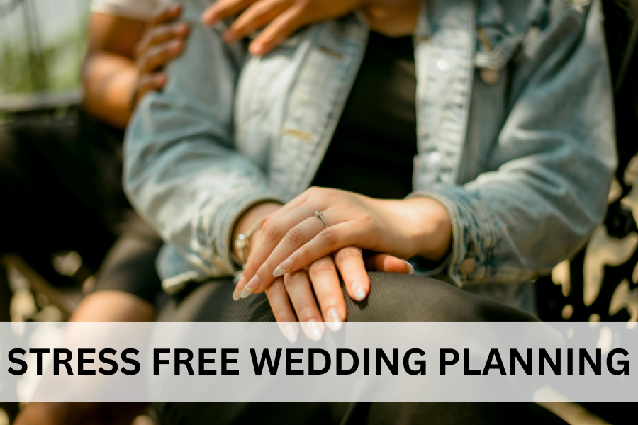 stress free wedding planning